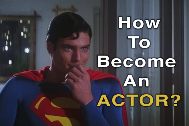How to be an actor with no experience?