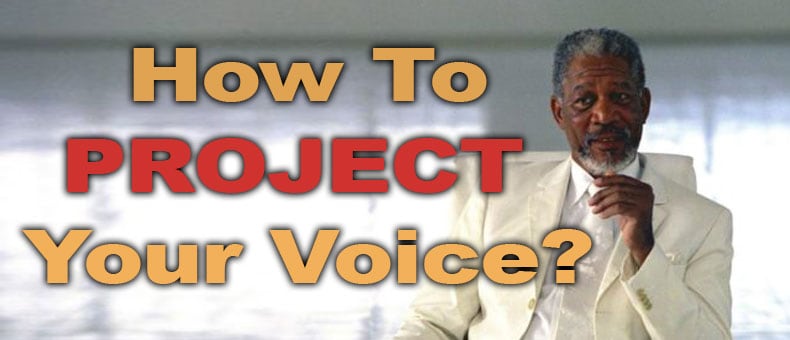 how to project your voice