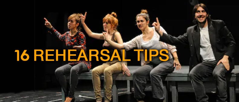 16 Rehearsal Tips