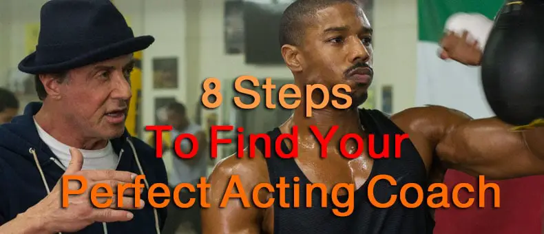 8 Steps to Find Your best Acting Coach