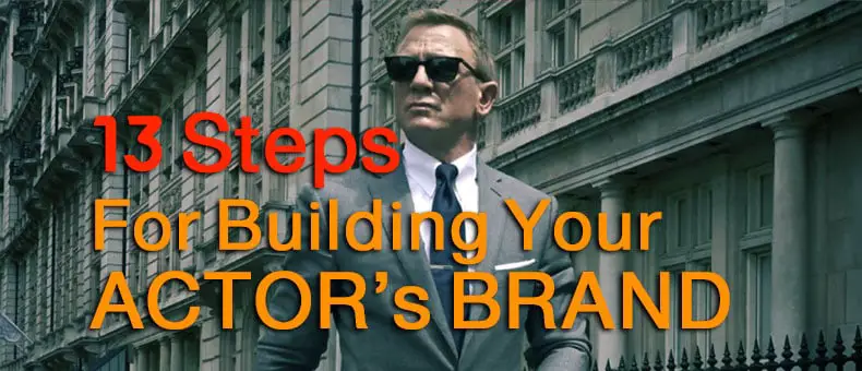 13_Steps_to_Building_Your_Personal_Brand_as_an_Actor-Practical_Ultimate_Guide_wide