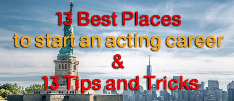 13_best_places_to_start_an_acting_career_13_tips